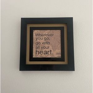 “Wherever You Go, Go With All Your Heart” Wall Decor